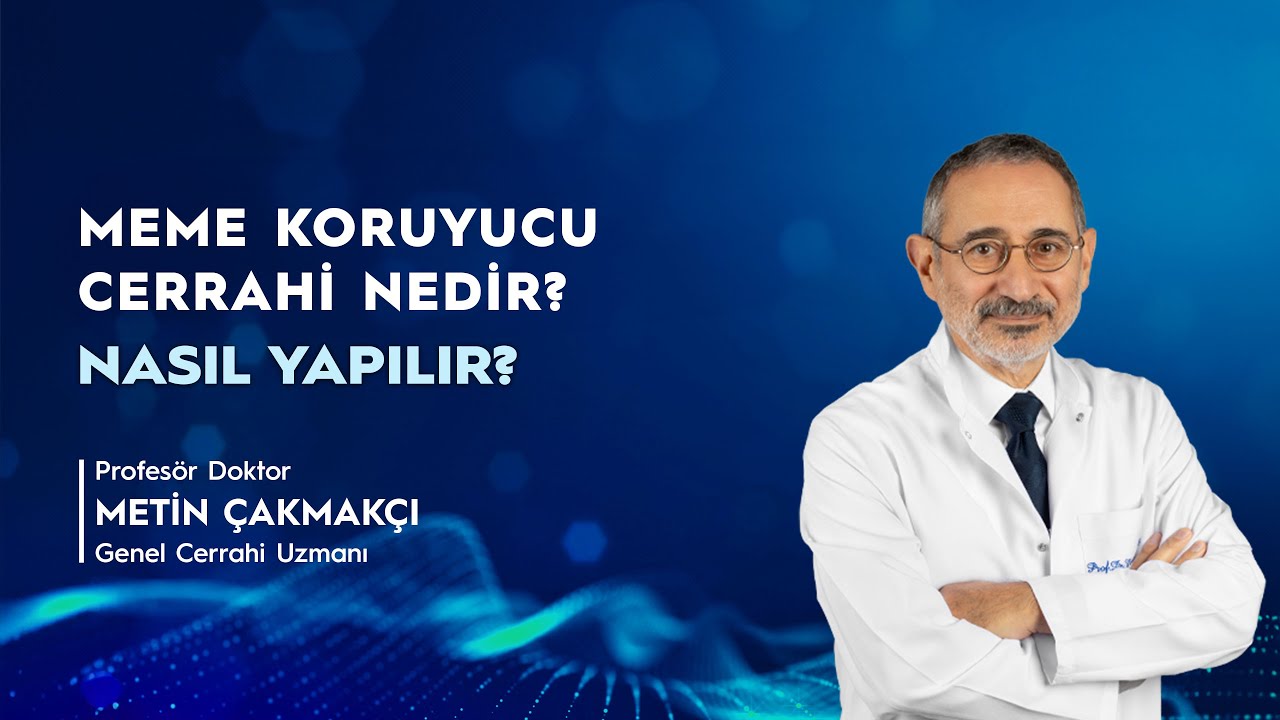 Meme Koruyucu Cerrahi Nedir? Nasıl Yapılır?