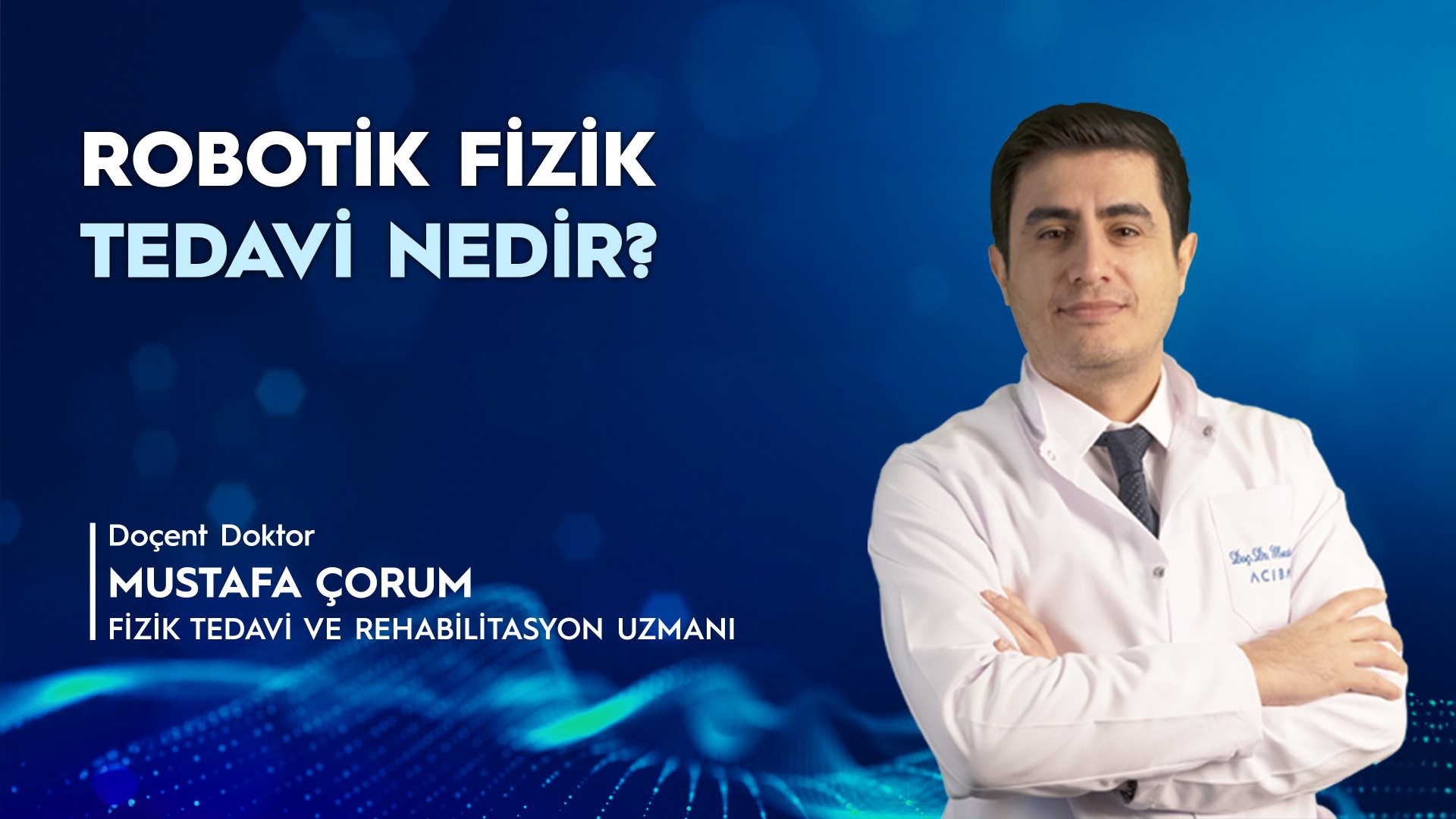 Robotik Fizik Tedavi Nedir?